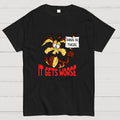 Hang In There  T-Shirt