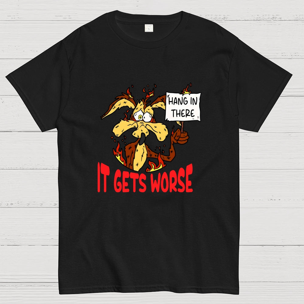 Hang In There  T-Shirt