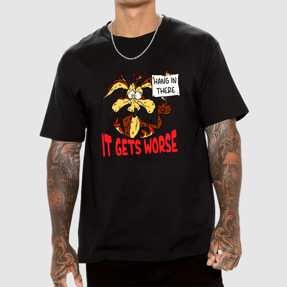 Hang In There  T-Shirt