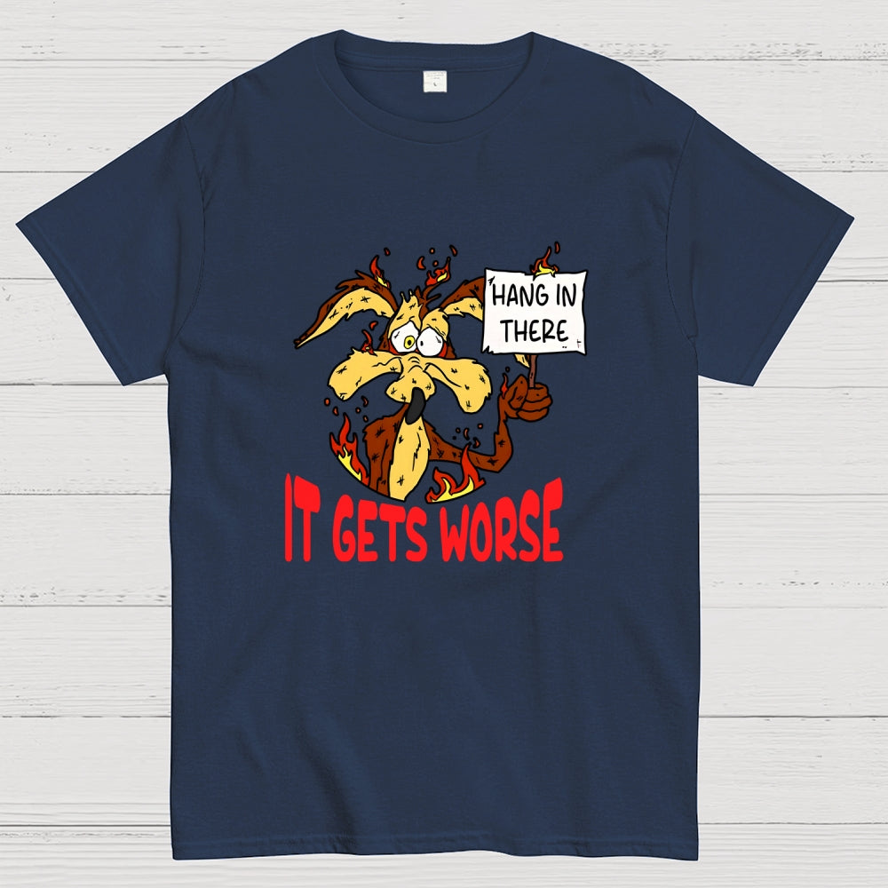 Hang In There  T-Shirt