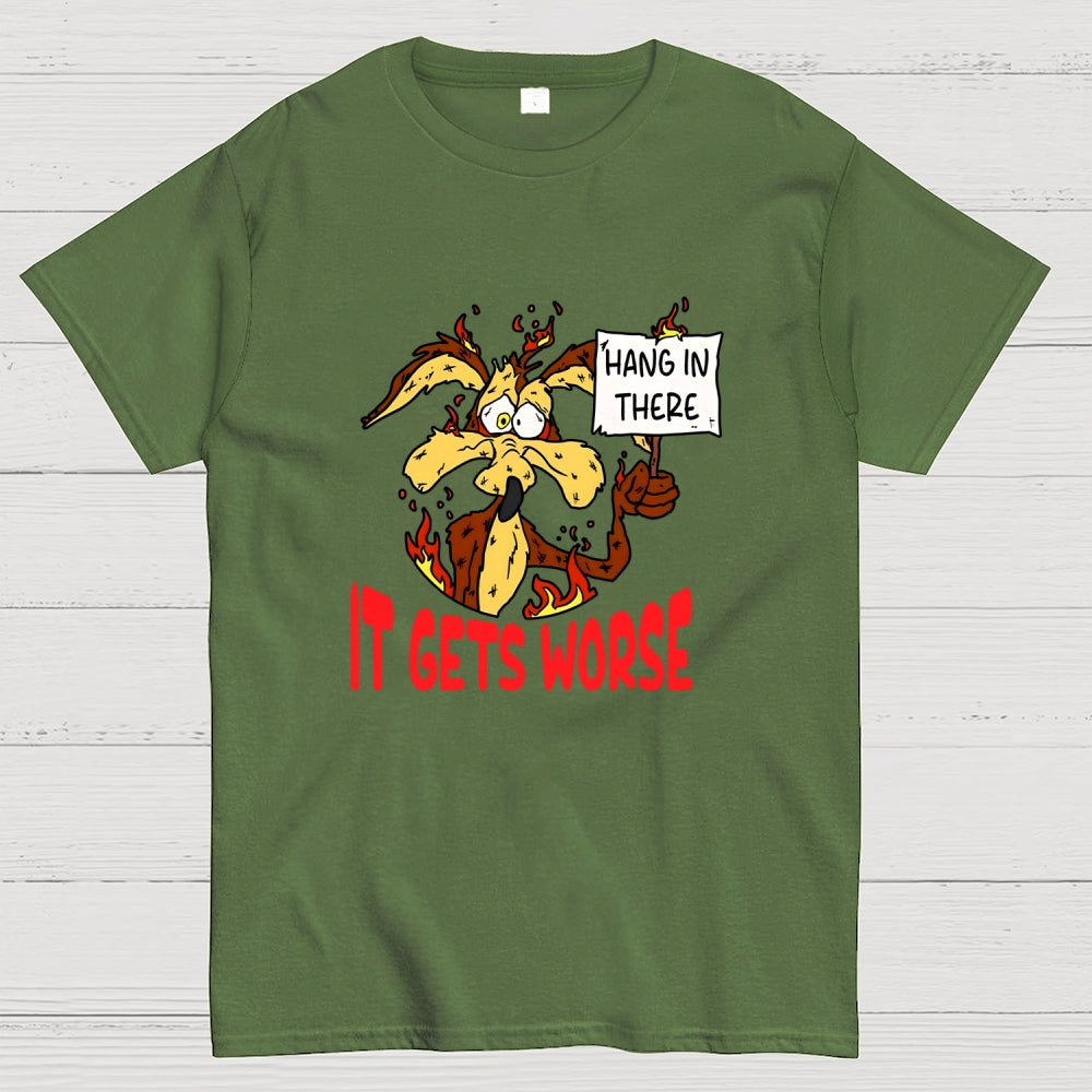 Hang In There  T-Shirt