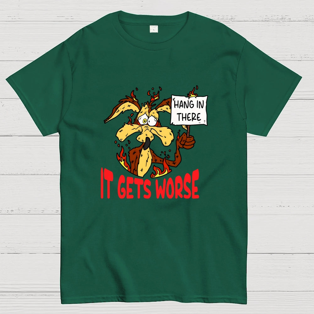 Hang In There  T-Shirt