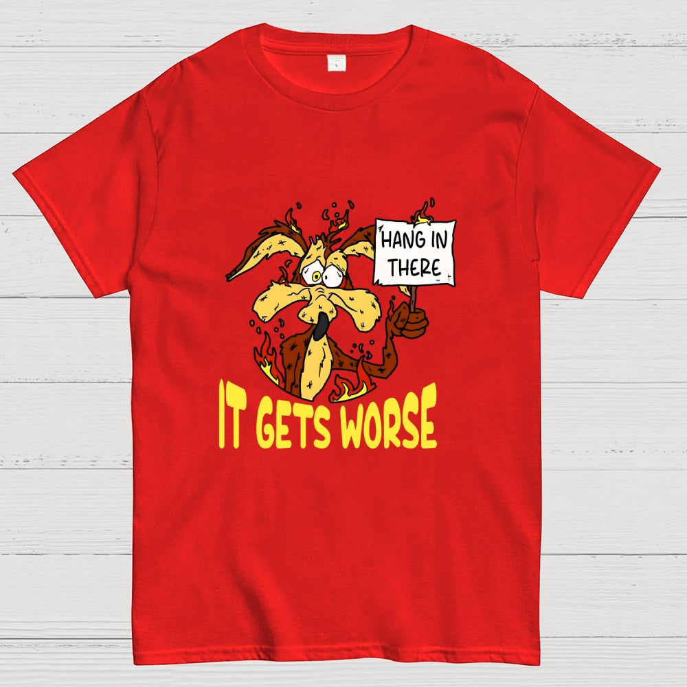 Hang In There  T-Shirt
