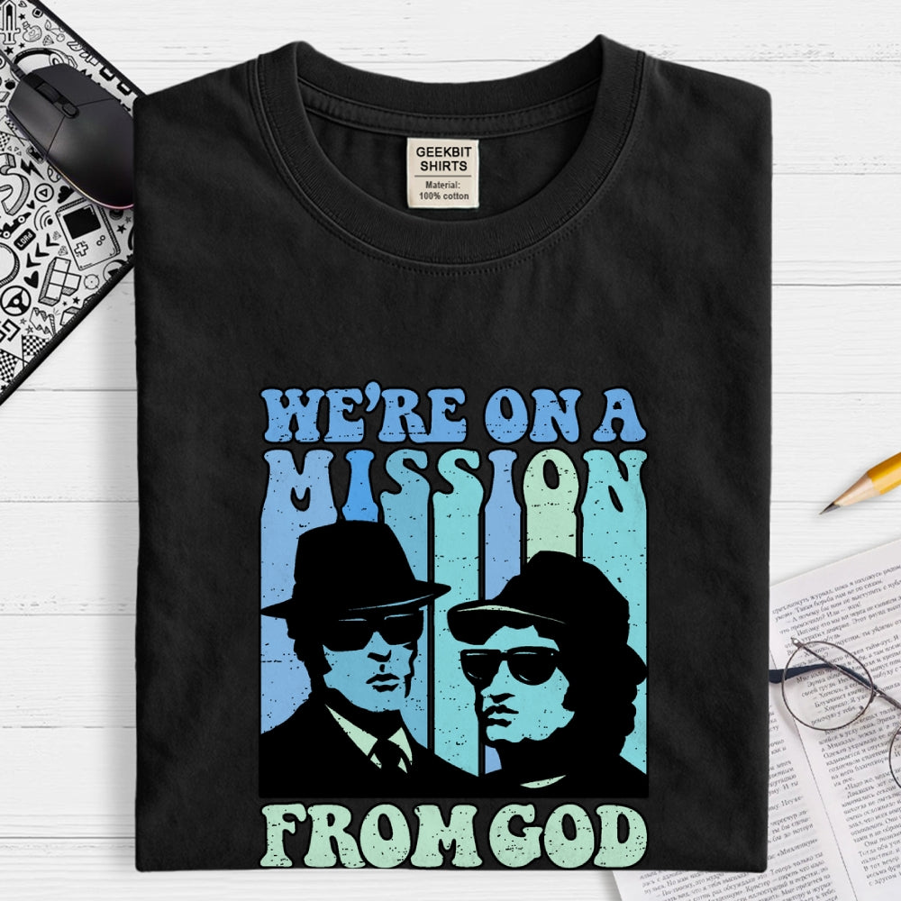 We're On A Mission From God  T-Shirt