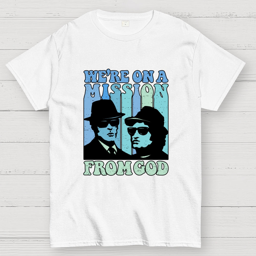 We're On A Mission From God  T-Shirt
