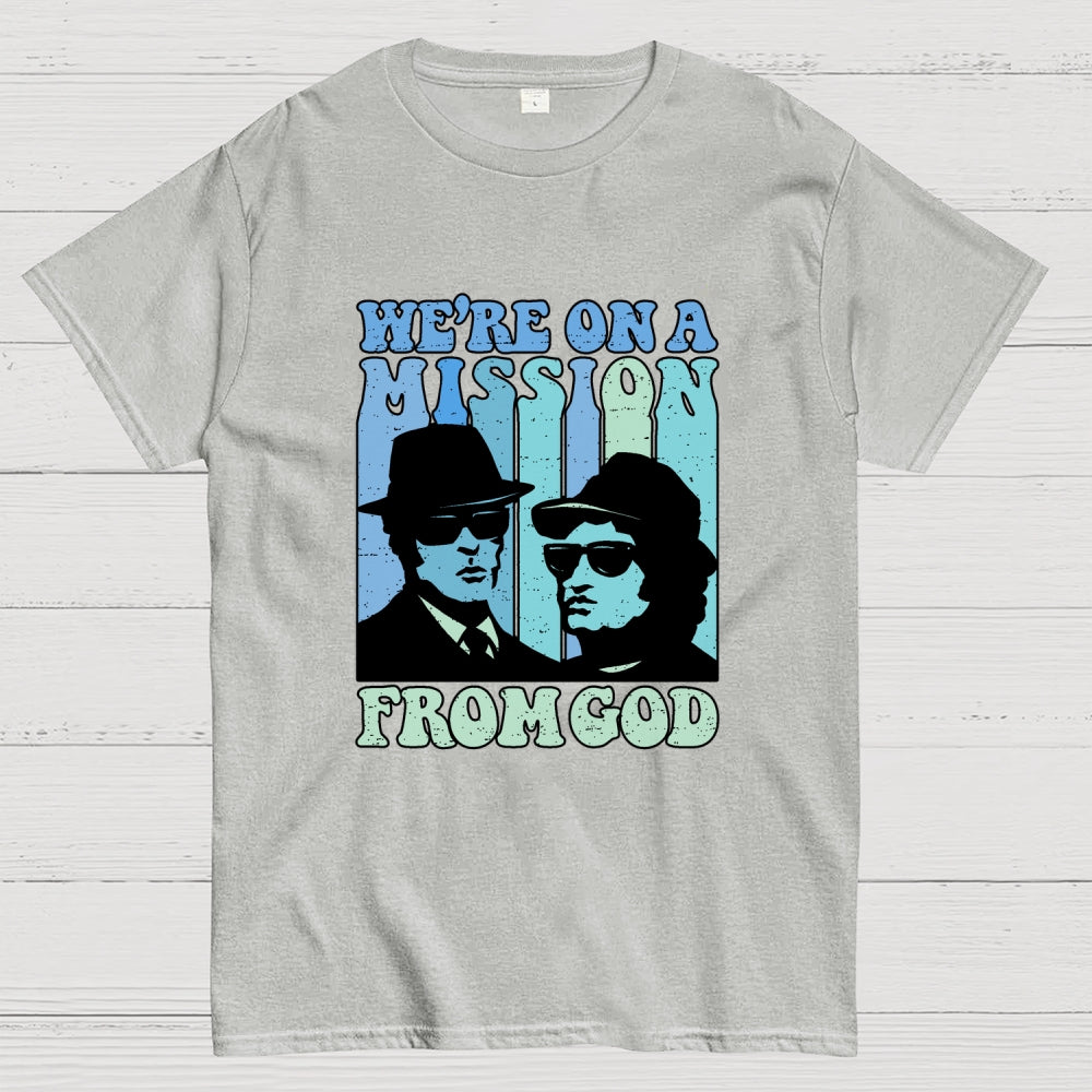 We're On A Mission From God  T-Shirt