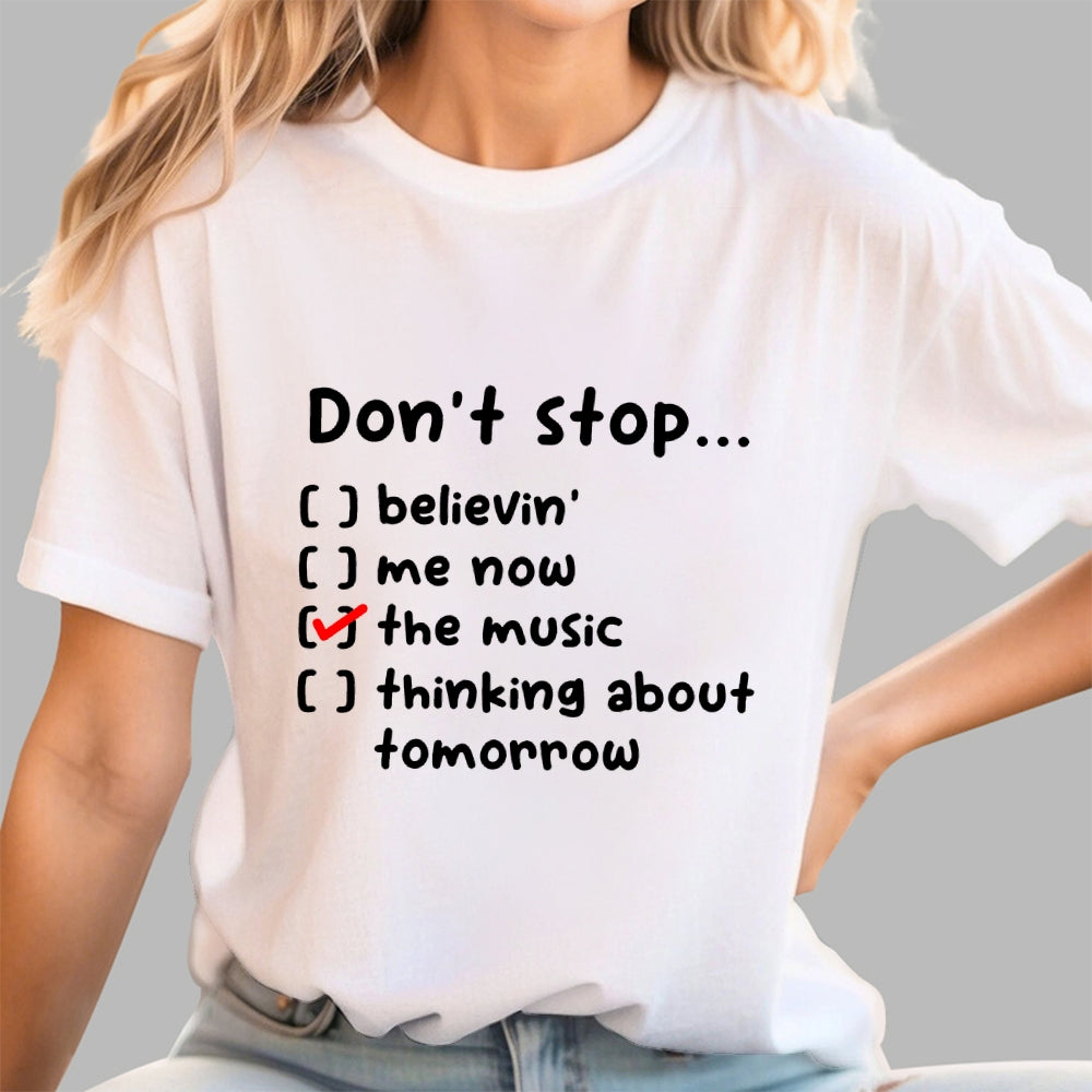 Don't Stop  T-Shirt