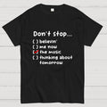 Don't Stop  T-Shirt