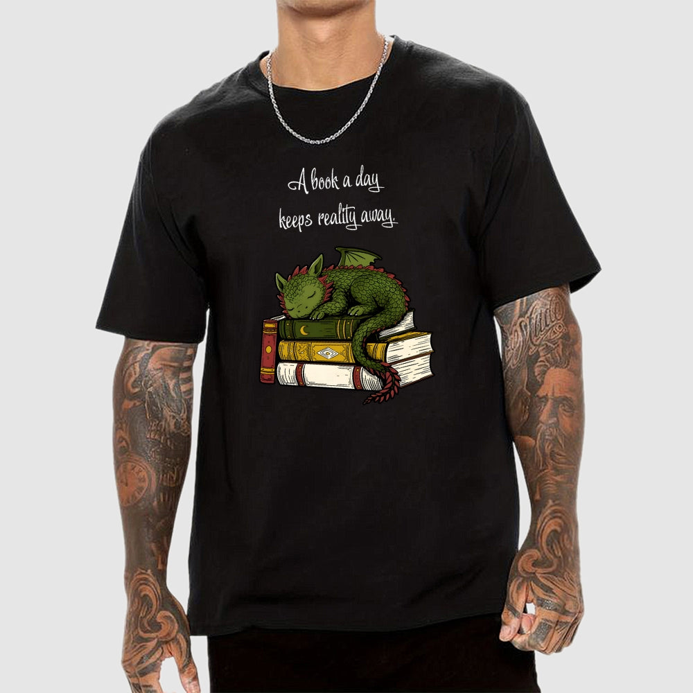 A Book A Day Keeps Reality Away  T-Shirt