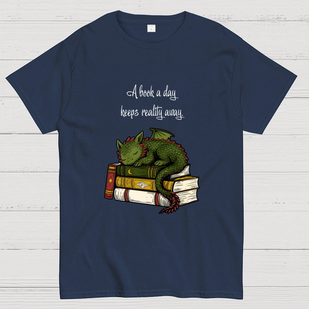 A Book A Day Keeps Reality Away  T-Shirt