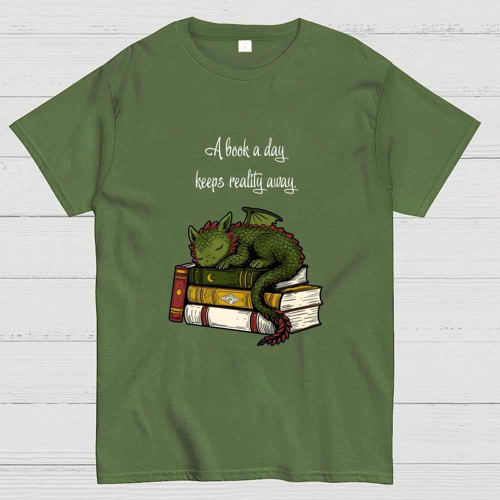 A Book A Day Keeps Reality Away  T-Shirt