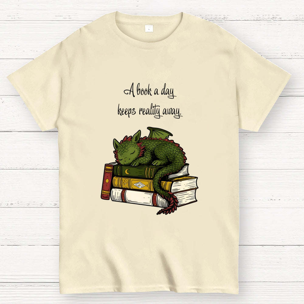 A Book A Day Keeps Reality Away  T-Shirt