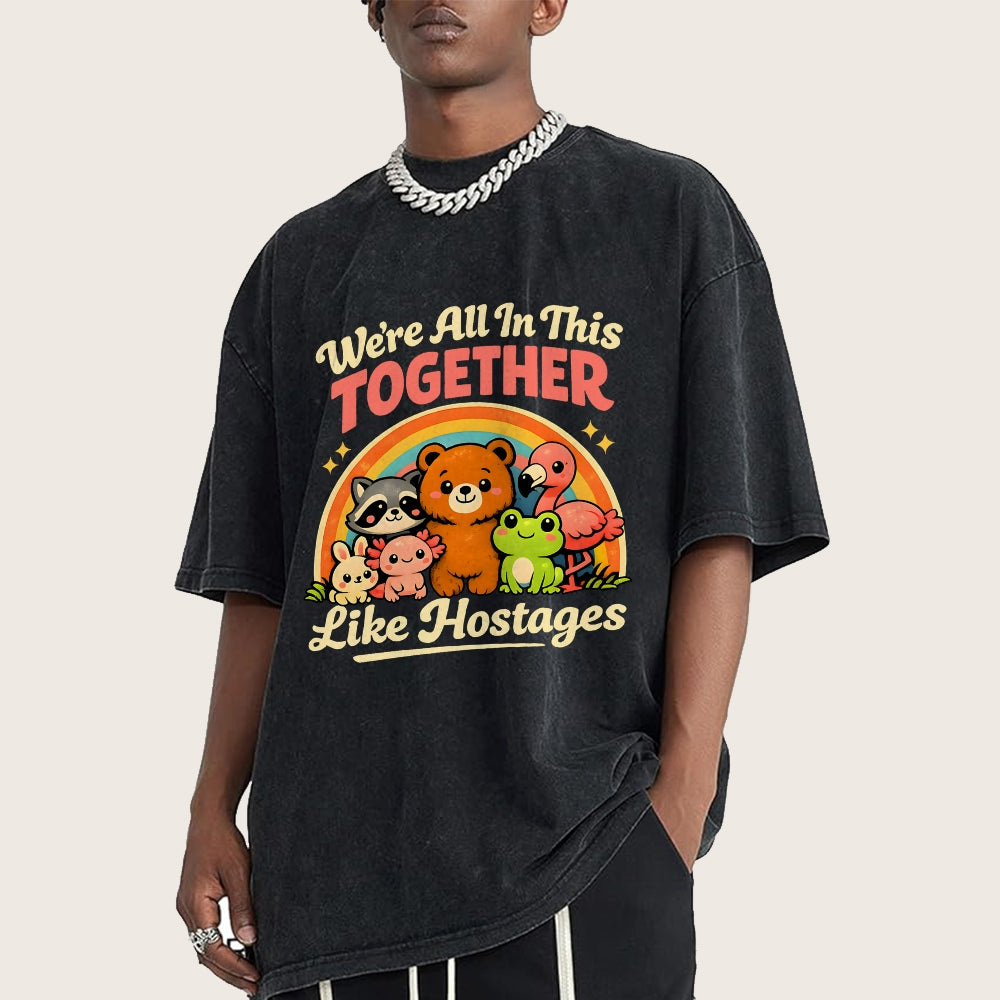 We're All in This Together Like Hostages Vintage Distressed T-shirt