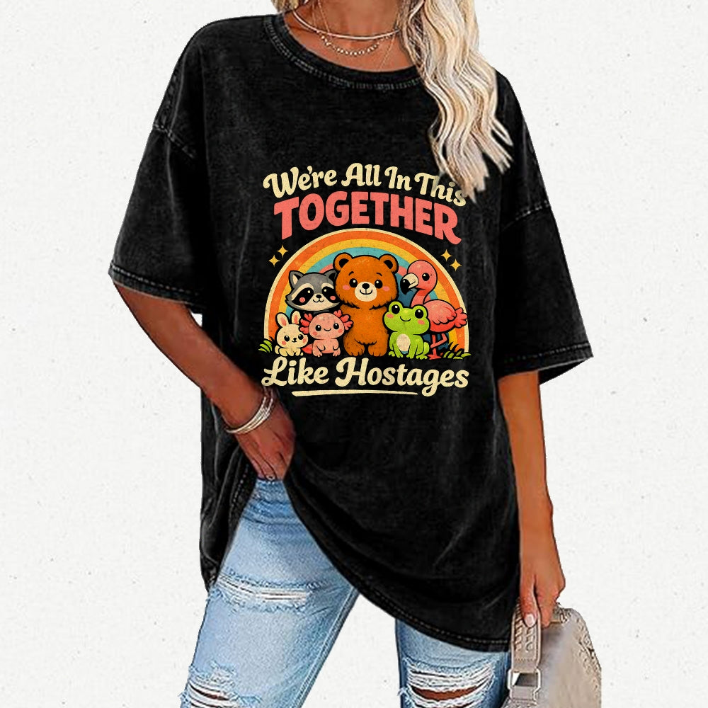 We're All in This Together Like Hostages Vintage Distressed T-shirt