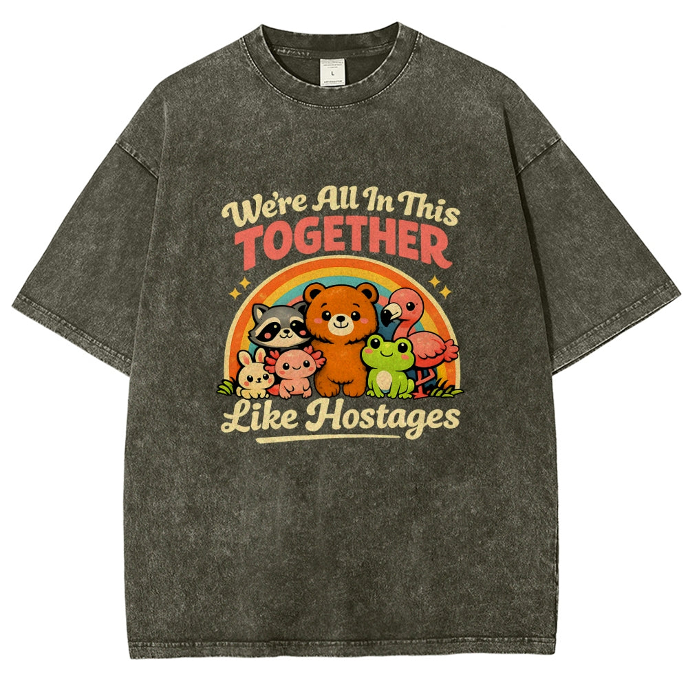 We're All in This Together Like Hostages Vintage Distressed T-shirt
