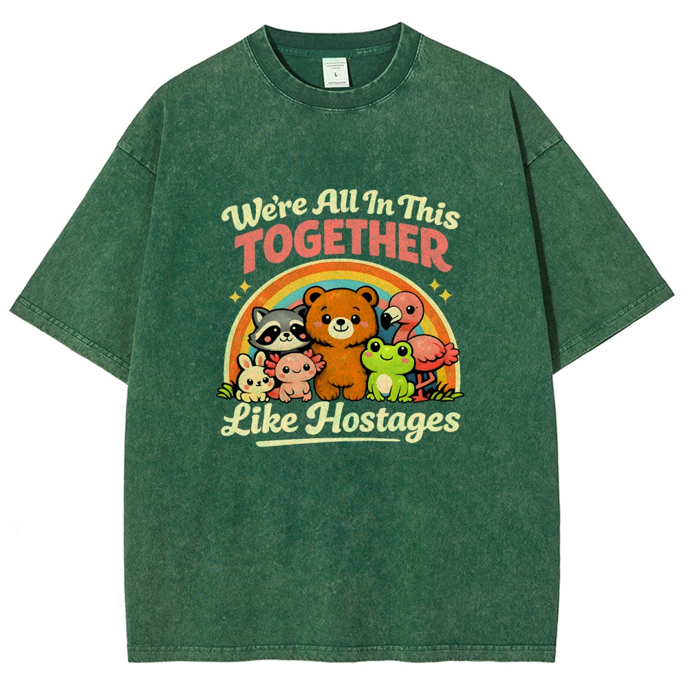 We're All in This Together Like Hostages Vintage Distressed T-shirt
