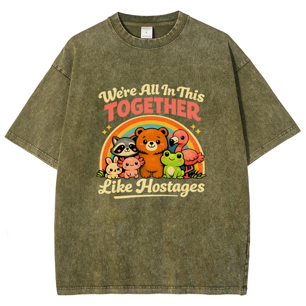 We're All in This Together Like Hostages Vintage Distressed T-shirt