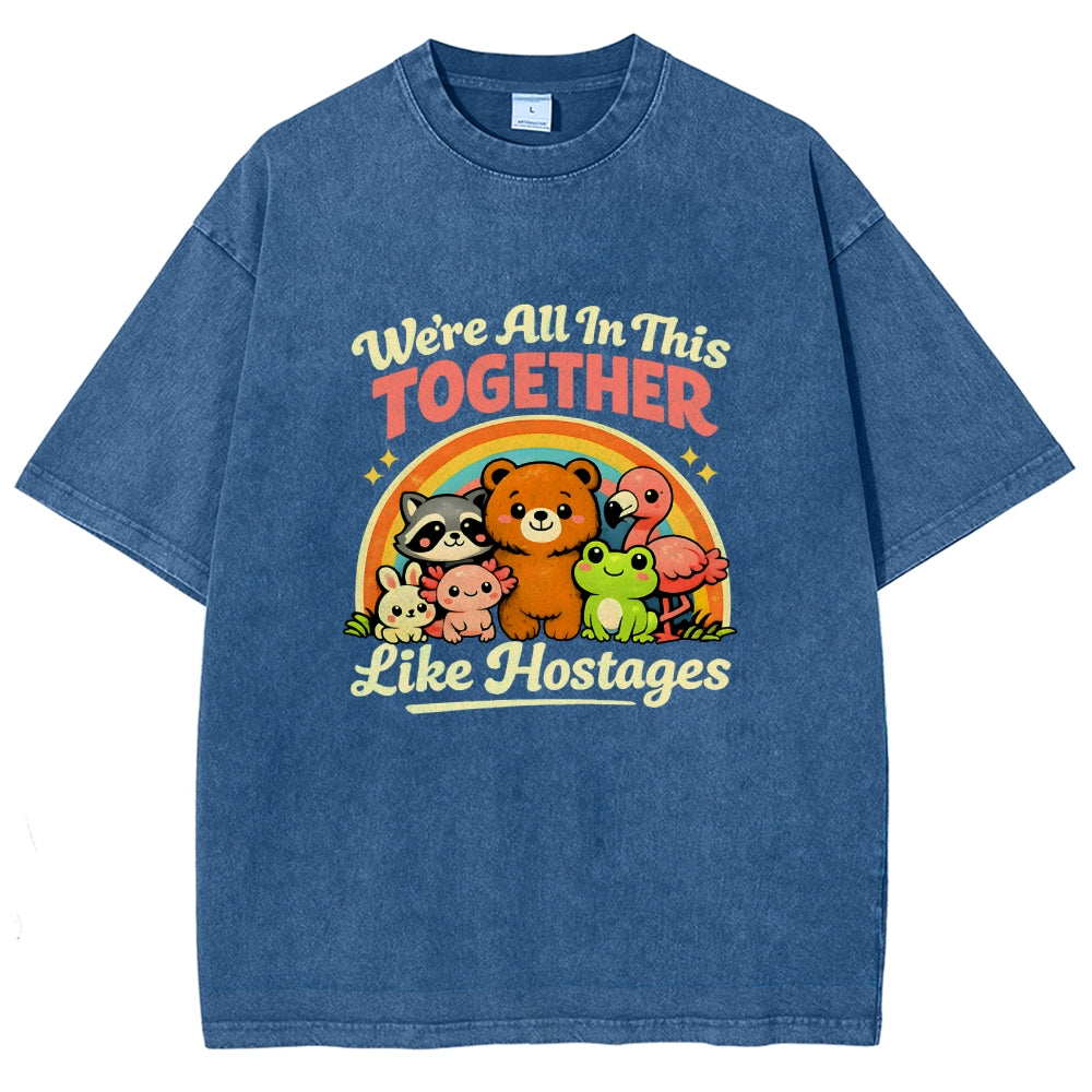 We're All in This Together Like Hostages Vintage Distressed T-shirt