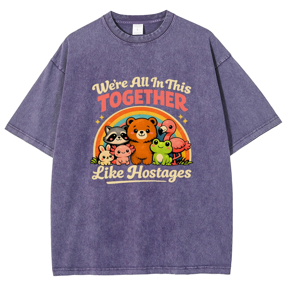 We're All in This Together Like Hostages Vintage Distressed T-shirt