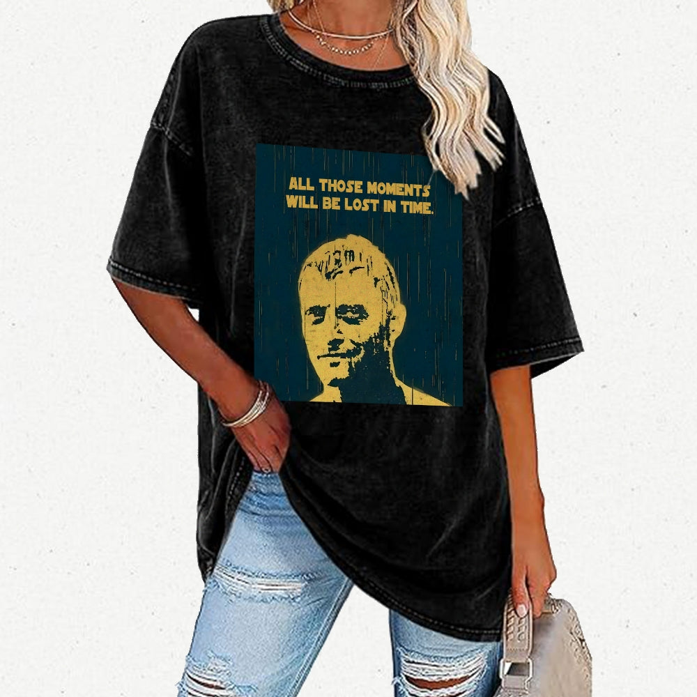 All those moments will be lost in time Vintage Distressed T-shirt