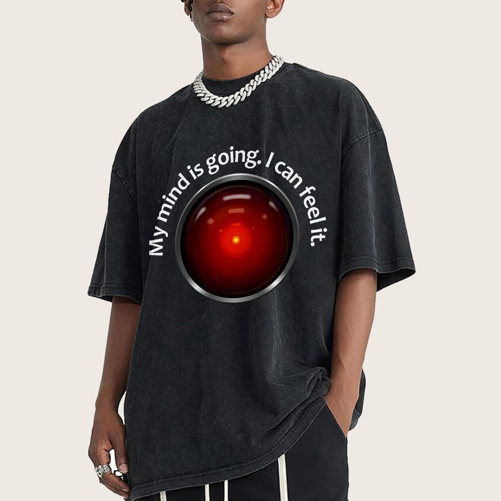 My Mind Is Going. I Can Feel It  Vintage Distressed T-shirt