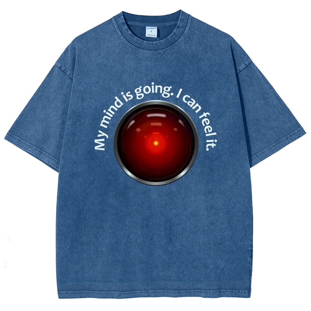My Mind Is Going. I Can Feel It  Vintage Distressed T-shirt