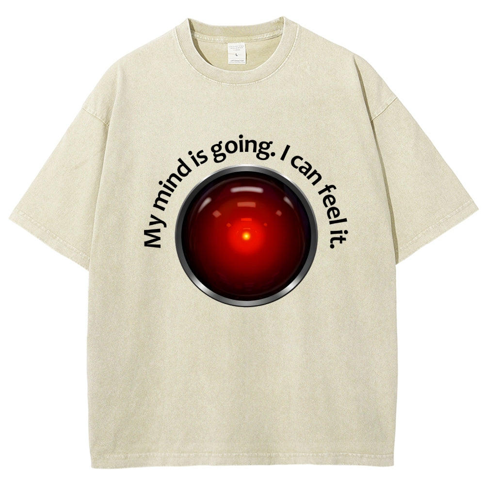 My Mind Is Going. I Can Feel It  Vintage Distressed T-shirt