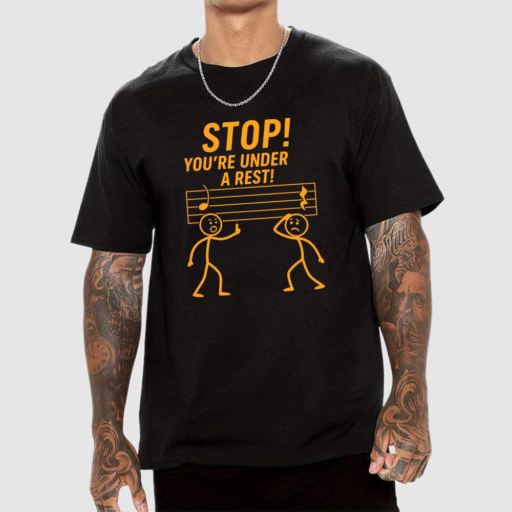 Stop Under A Rest Music  T-Shirt