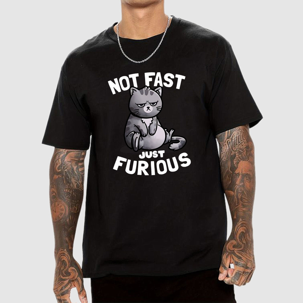 Not Fast Just Furious  T-Shirt