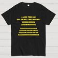 In A Galaxy Far Far Away  T-Shirt