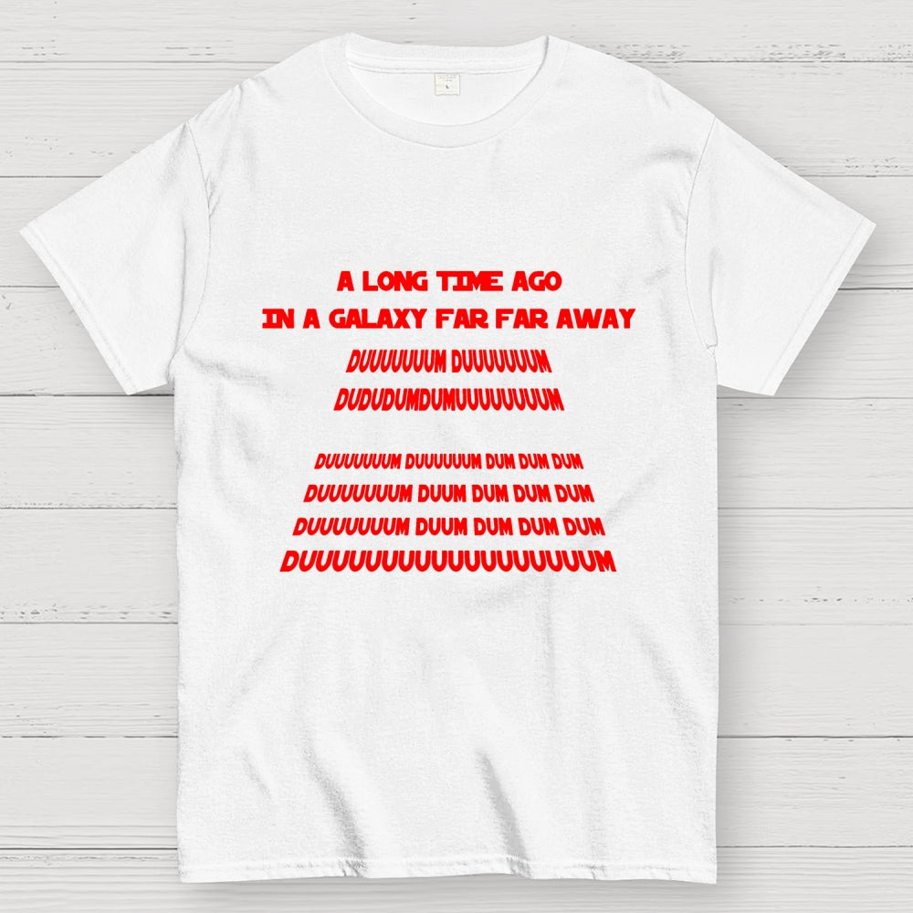 In A Galaxy Far Far Away  T-Shirt