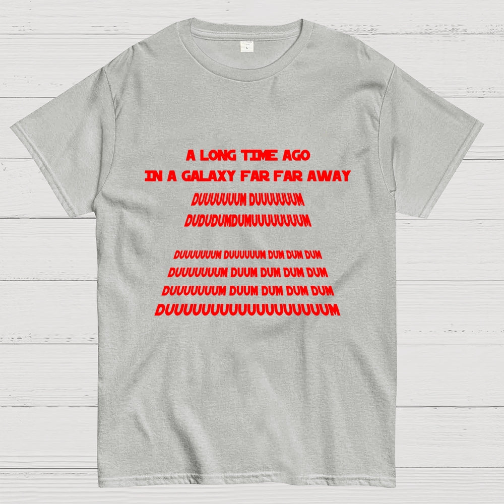 In A Galaxy Far Far Away  T-Shirt