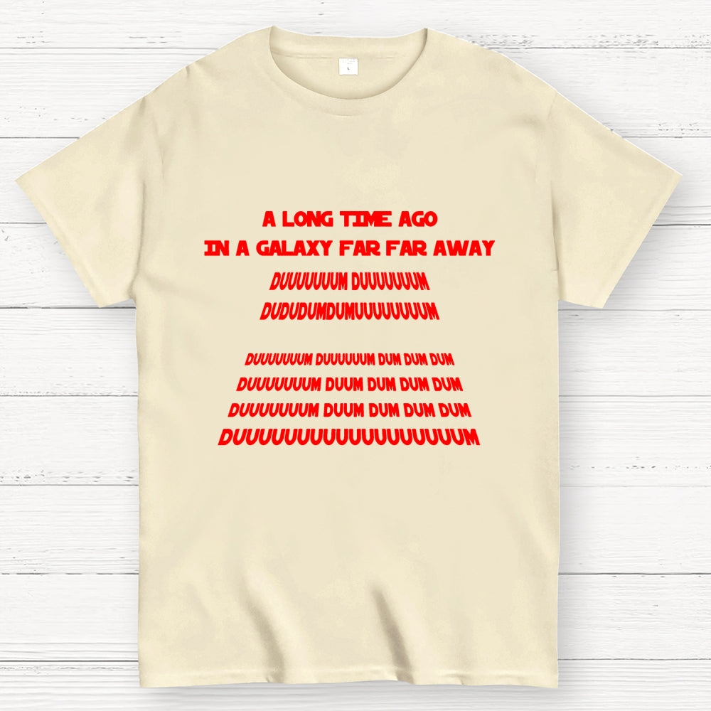 In A Galaxy Far Far Away  T-Shirt