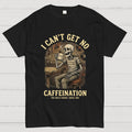 I Can't Get No Caffeination Since 1962 Art Print  T-Shirt