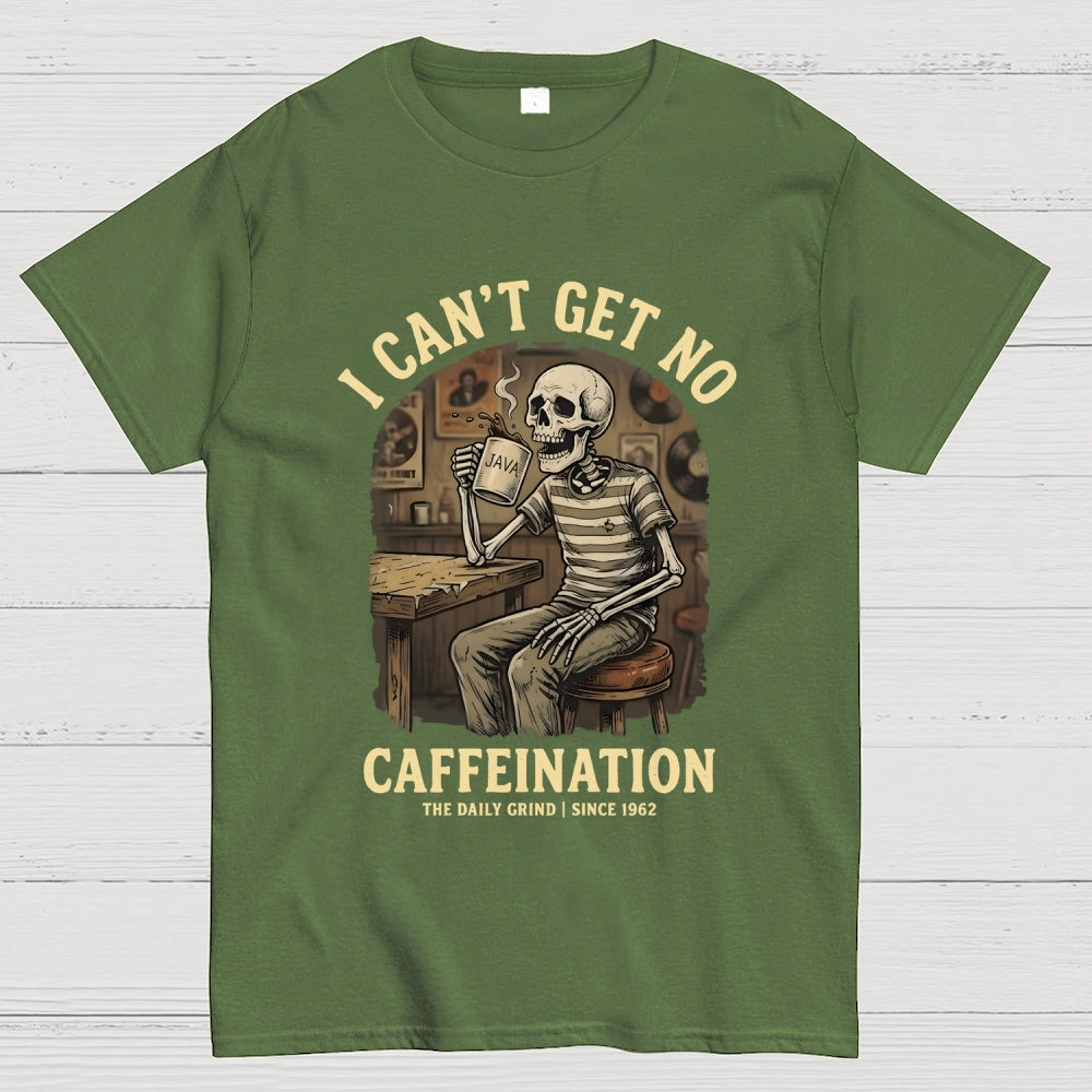 I Can't Get No Caffeination Since 1962 Art Print  T-Shirt