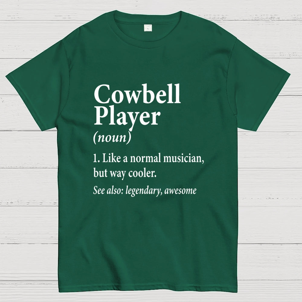 Cowbell Player Noun  T-Shirt