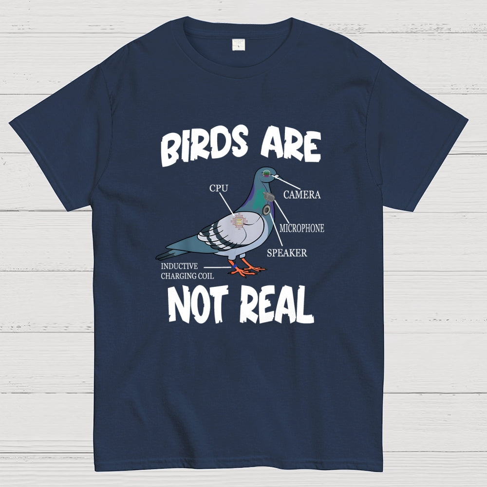 Birds Aren't Real  T-Shirt