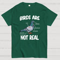 Birds Aren't Real  T-Shirt
