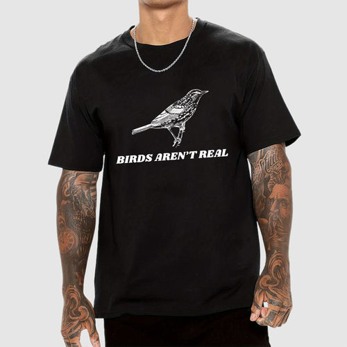 Birds Aren't Real   T-Shirt