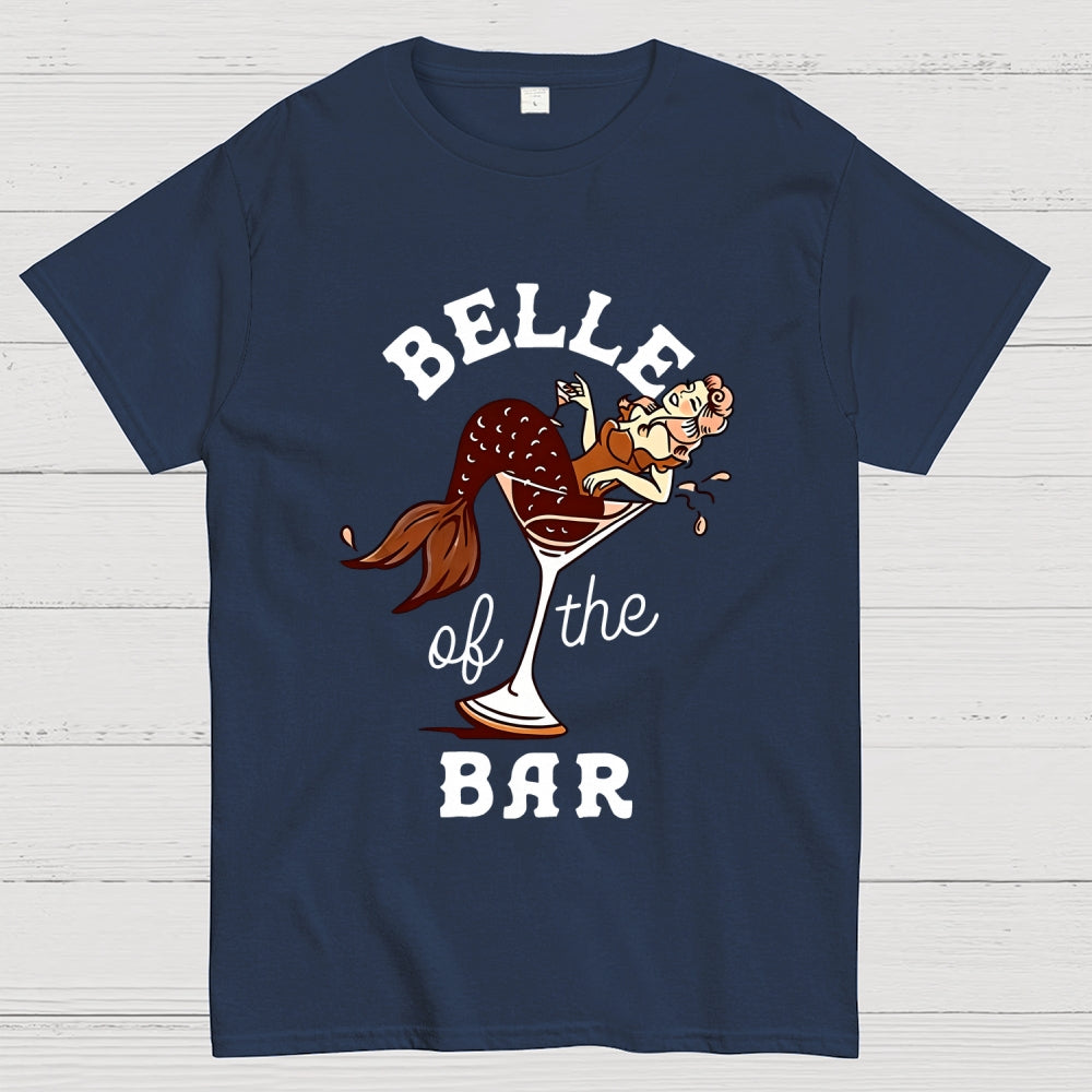 Belle Of The Bar  T-Shirt