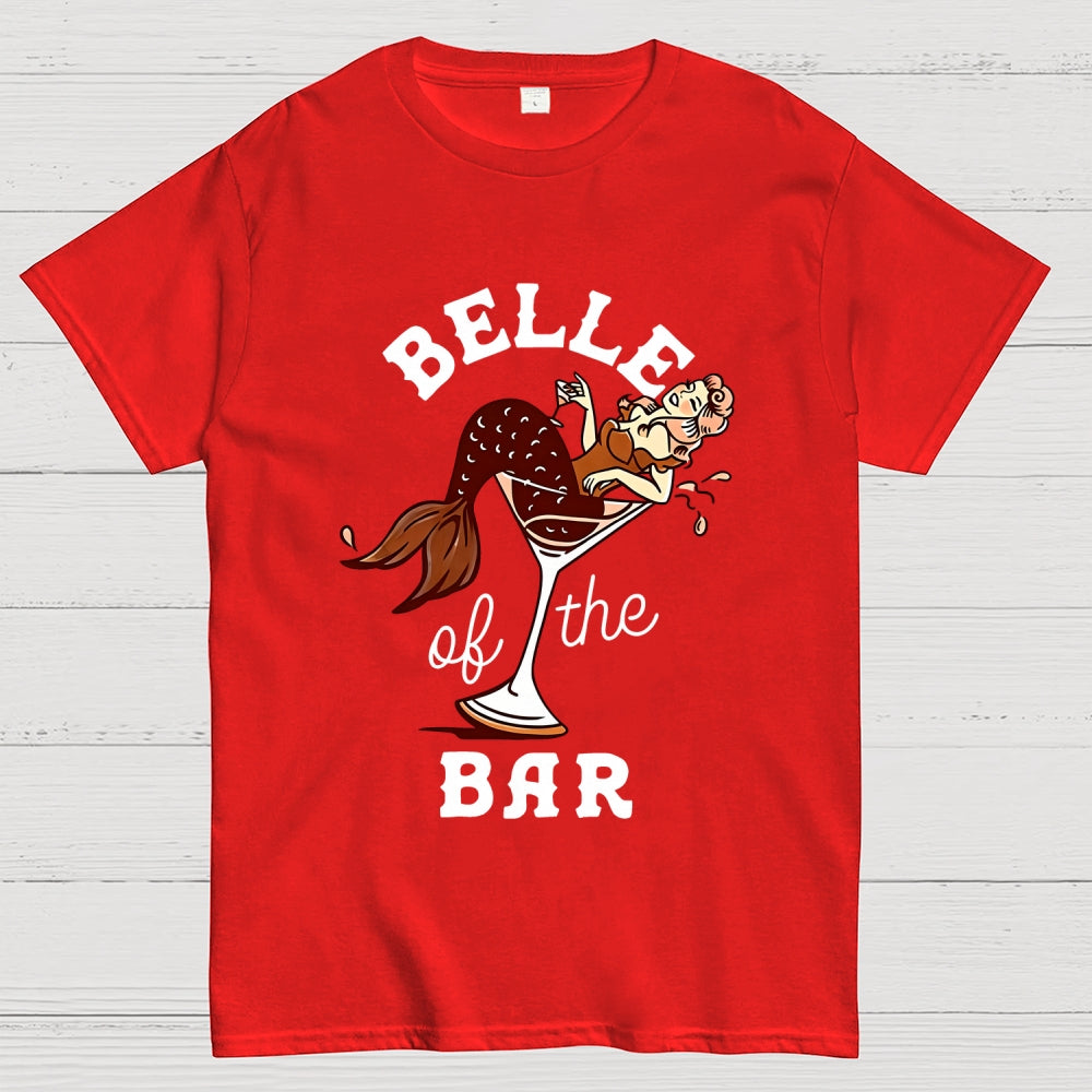 Belle Of The Bar  T-Shirt