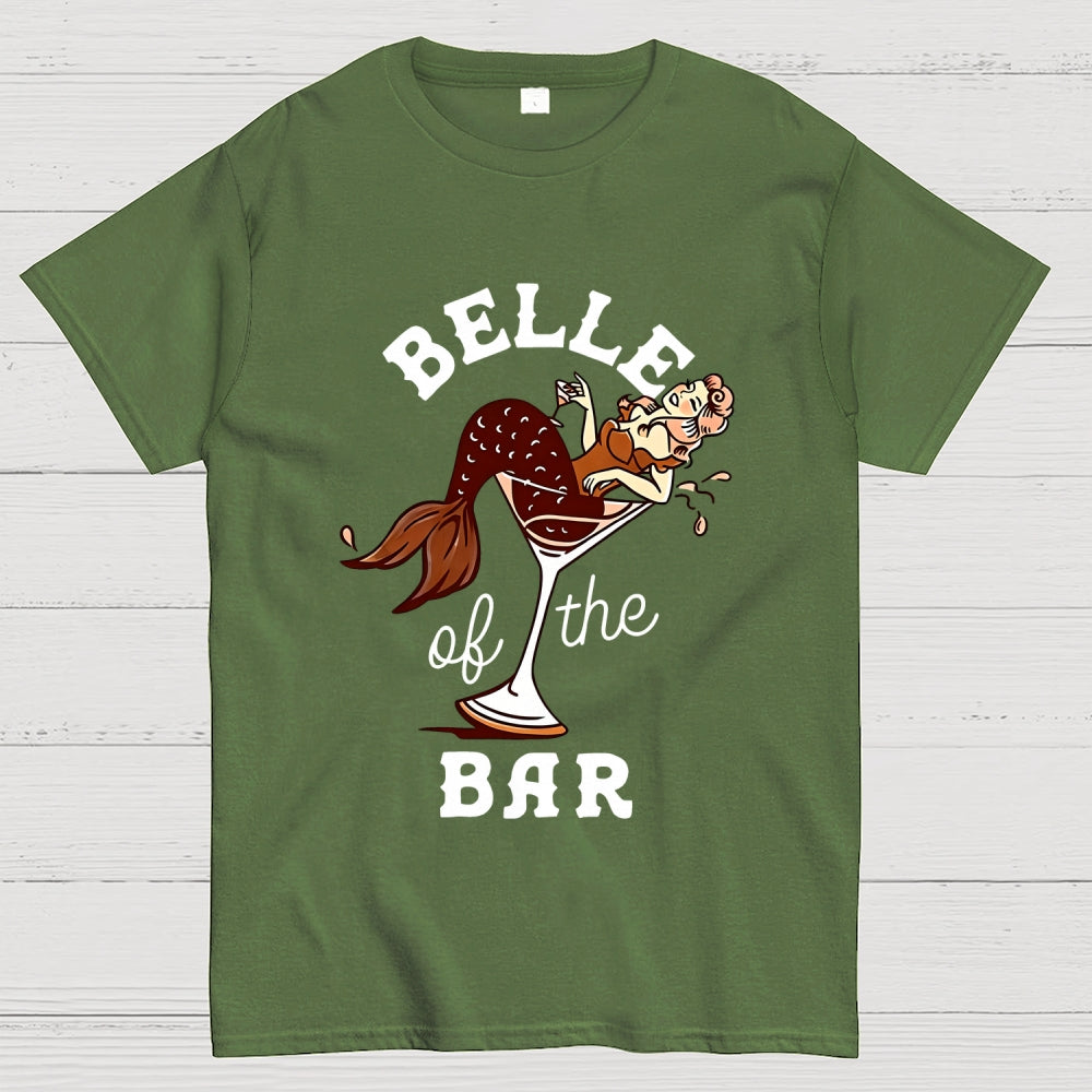 Belle Of The Bar  T-Shirt