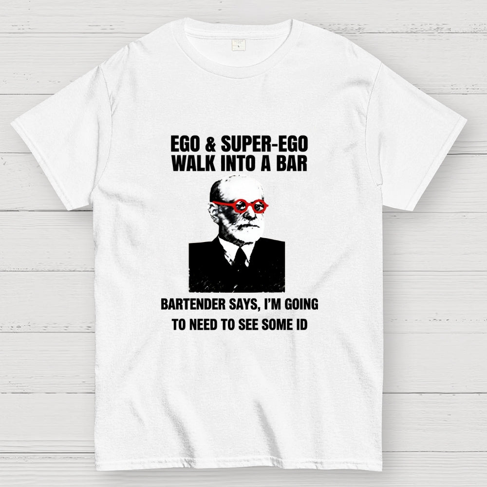 Funny Psychology Bar Joke  T-Shirt