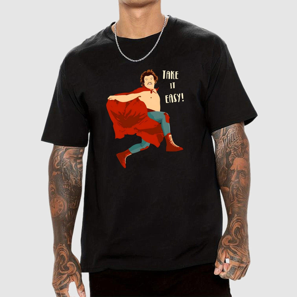 Take It Easy!  T-Shirt