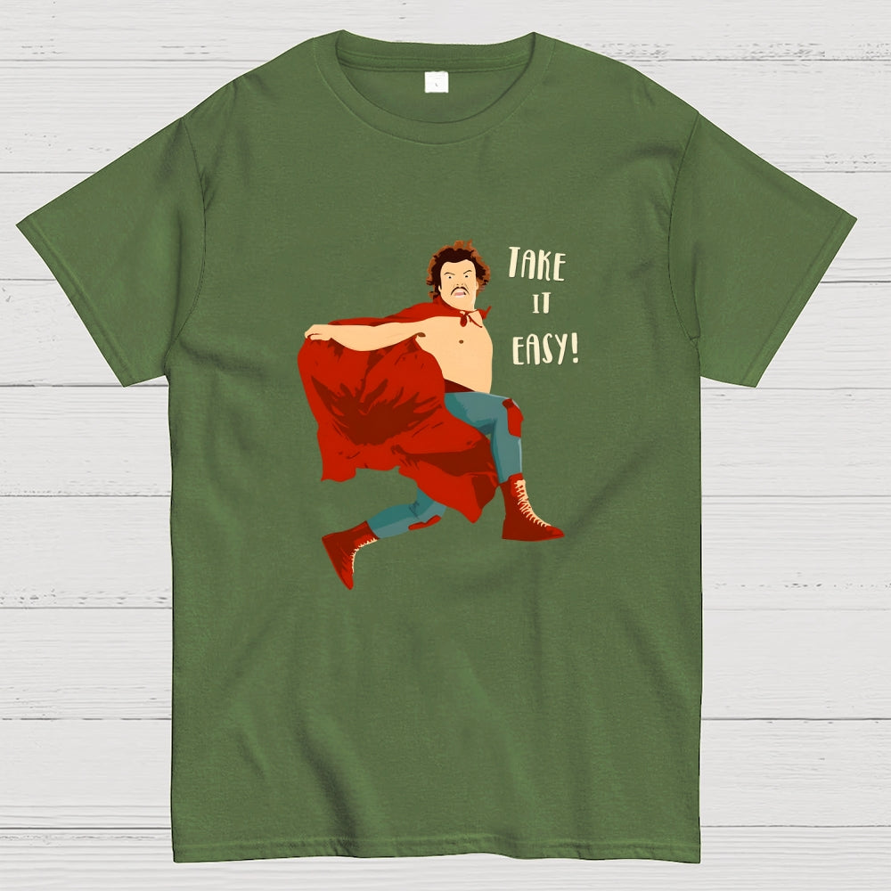 Take It Easy!  T-Shirt