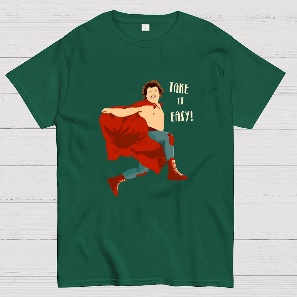 Take It Easy!  T-Shirt