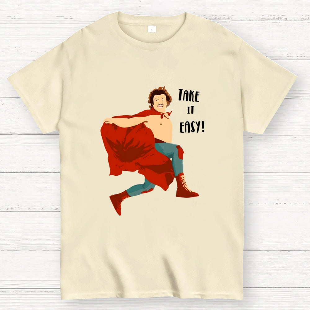 Take It Easy!  T-Shirt