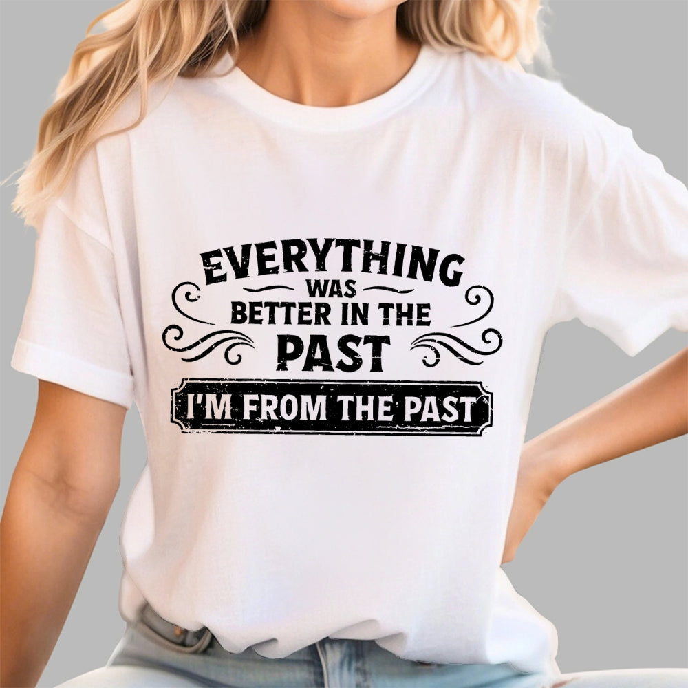 I'm From The Past  T-Shirt