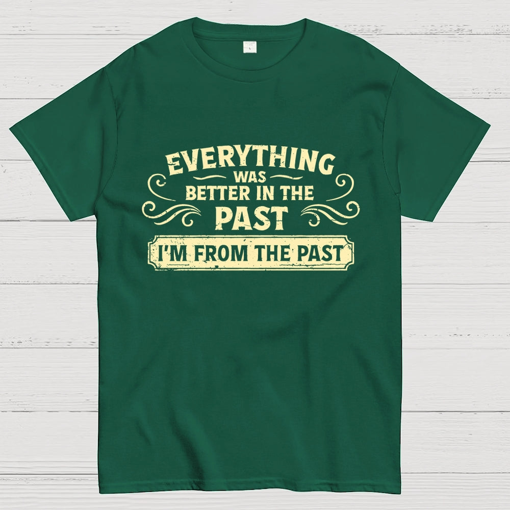 I'm From The Past  T-Shirt