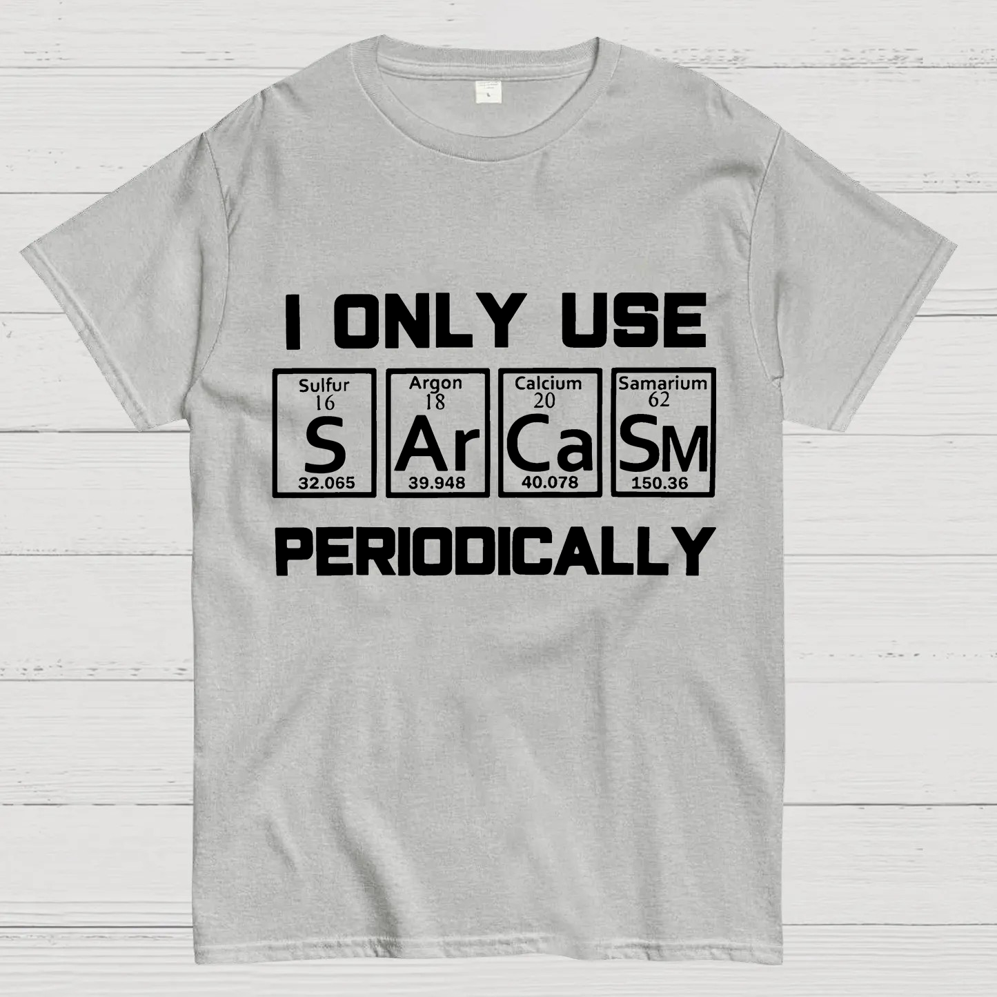 Sarcasm Periodic Table Element y T-Shirt